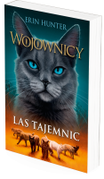 Las tajemnic. Wojownicy tom 3. Wydanie 2