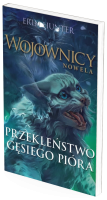Przekleństwo Gęsiego Pióra. Wojownicy. Nowela