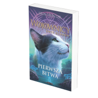 Pierwsza bitwa. Wojownicy. Świt Klanów tom 3