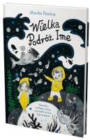 Wielka podróż Ime. Opowieść o chłopcu, który przyszedł na świat zbyt wcześnie
