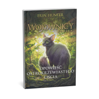 Opowieść Ostrokrzewiastego Liścia. Wojownicy. Nowela