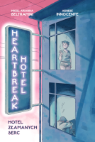 Heartbreak Hotel. Hotel Złamanych Serc