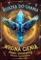 Książka do grania. Wrona Cienia