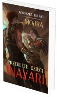 Mojra. Przeklęte Dzieci Inayari. 