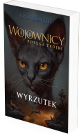 Wyrzutek. Wojownicy. Potęga trójki 3